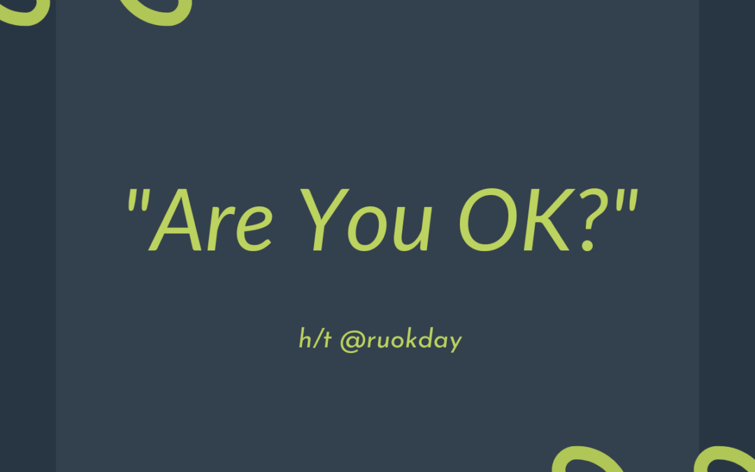 R U OK?